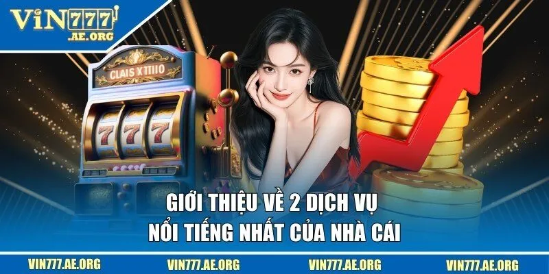 Đơn vị nổi tiếng bởi hai dịch vụ nào? 